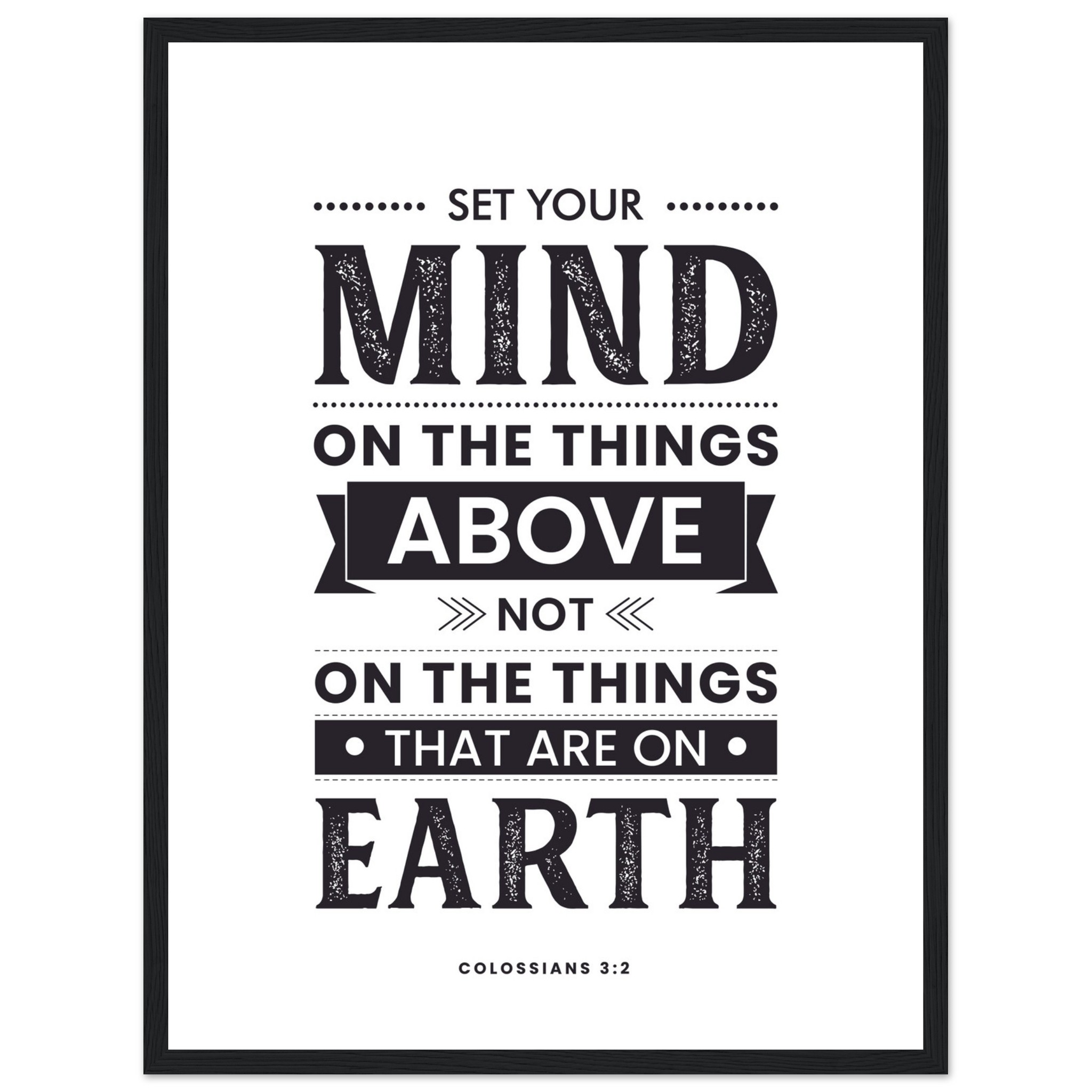 colossians-3-2-wood-framed-b-w-keeping-perspective